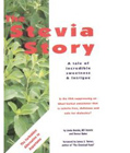 The Stevia Story by Donna Gates, Linda Bonvie, and Bill Bonvie (Paperback)