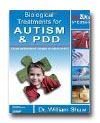 Biological Treatments for Autism & PDD, By William Shaw, 2008